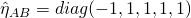 \hat{\eta}_{AB} = diag(-1,1,1,1,1)